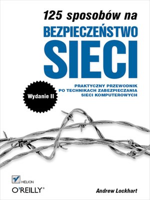 cover image of 125 sposobów na bezpieczenstwo sieci. Wydanie II